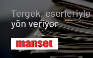 Tergek, eserleriyle yön veriyor - Batman Manşet Gazetesi