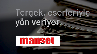 Tergek, eserleriyle yön veriyor - Batman Manşet Gazetesi
